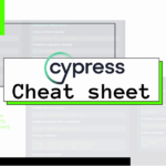 Ultimate Cypress Cheat Sheet for Beginners & Intermediates | Free PDF Download