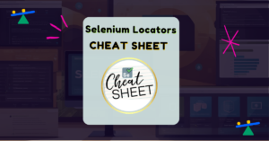 Selenium Locator Cheat Sheet with Free PDF Download 2024