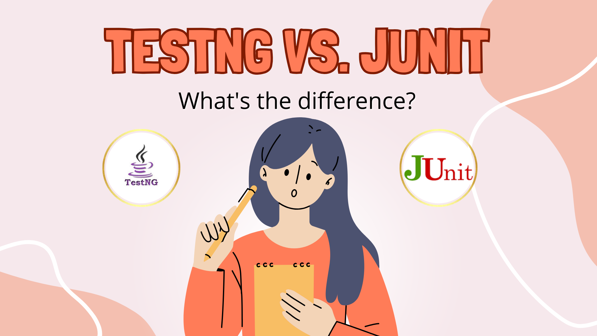TestNG vs JUnit Key Differences and Choosing the Right Testing